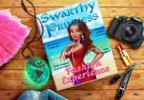 Swarthy Princess Fashion Experience